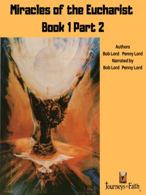 cover image of Miracles of the Eucharist Book 1 Part 2
